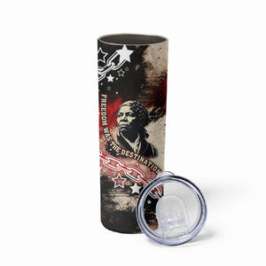 Freedom Fighter Harriet Tubman Skinny Tumbler Freedom Was The Destination 1822