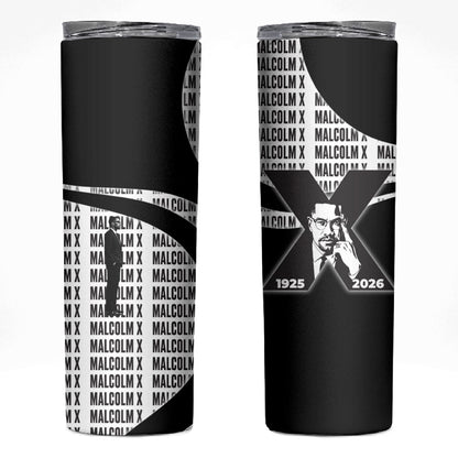 Malcolm X Legacy 1925-2026 Skinny Tumbler African American Heritage - Iconic Portrait Silhouette