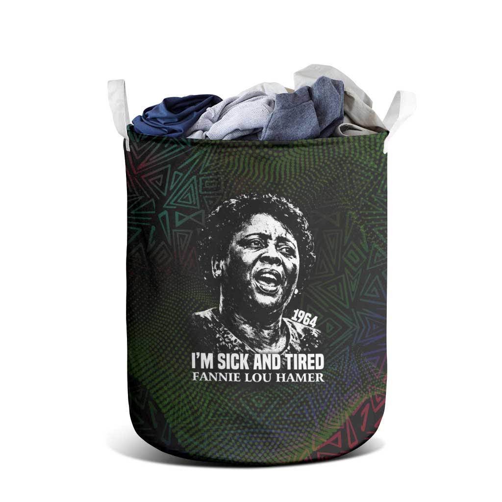 Fannie Lou Hamer Laundry Basket Im Sick and Tired Quote Design Bold Portrait and Civil Rights Movement Tribute - African Pride