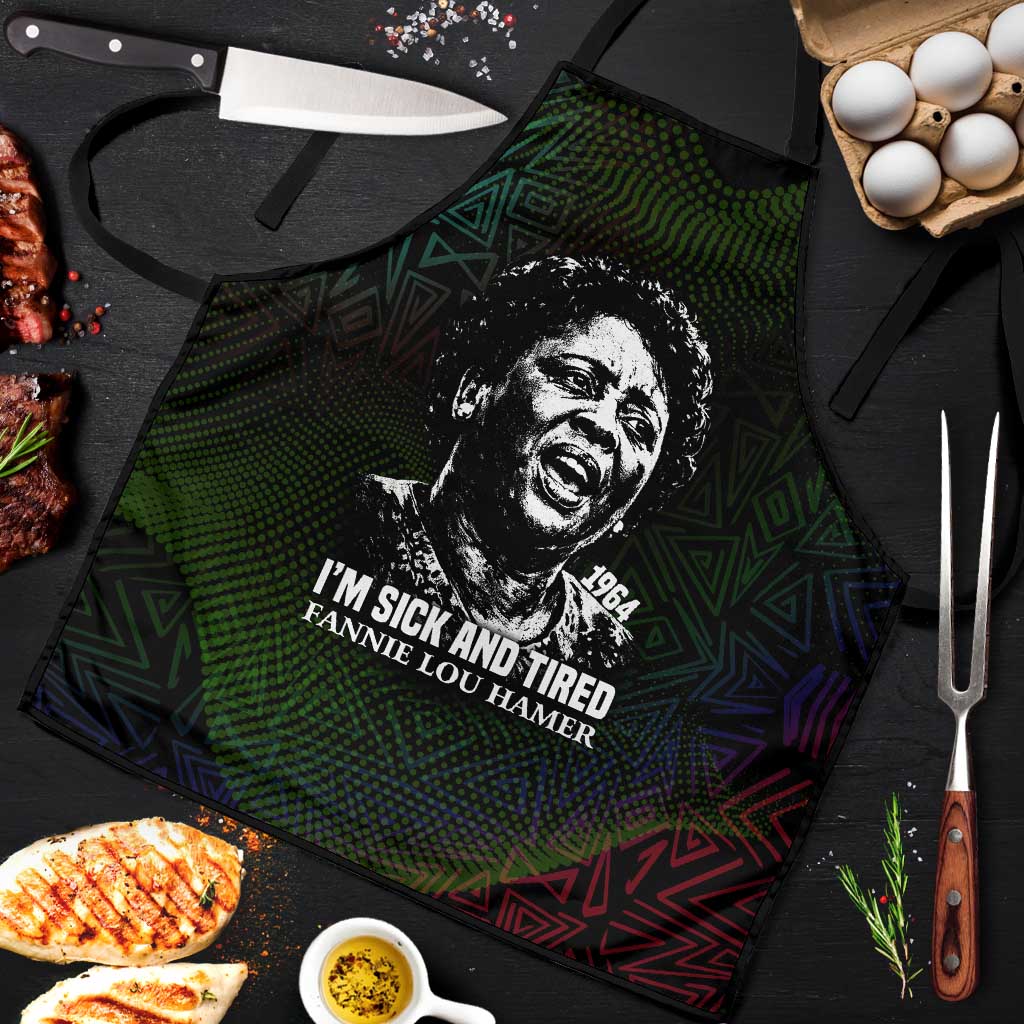 Fannie Lou Hamer Apron Im Sick and Tired Quote Design Bold Portrait and Civil Rights Movement Tribute - African Pride