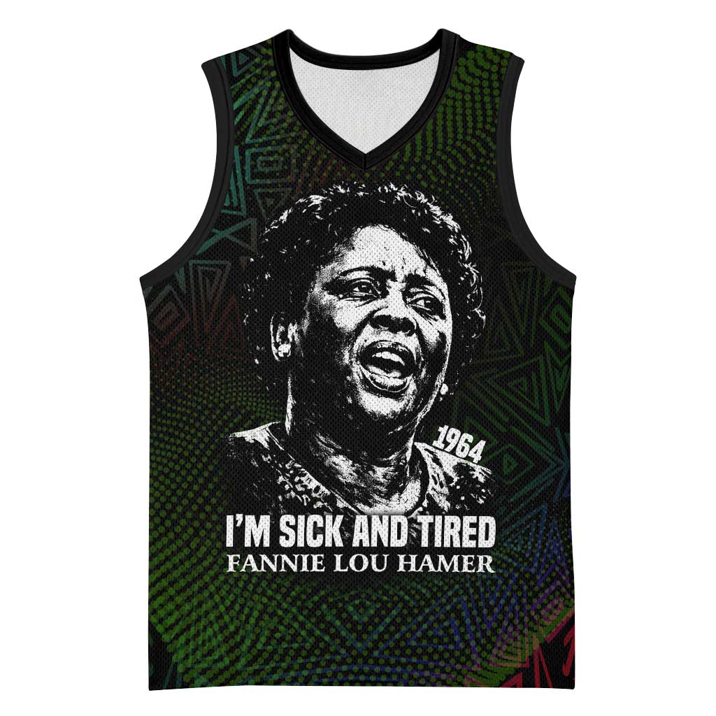 Fannie Lou Hamer Basketball Jersey Im Sick and Tired Quote Design Bold Portrait and Civil Rights Movement Tribute - African Pride