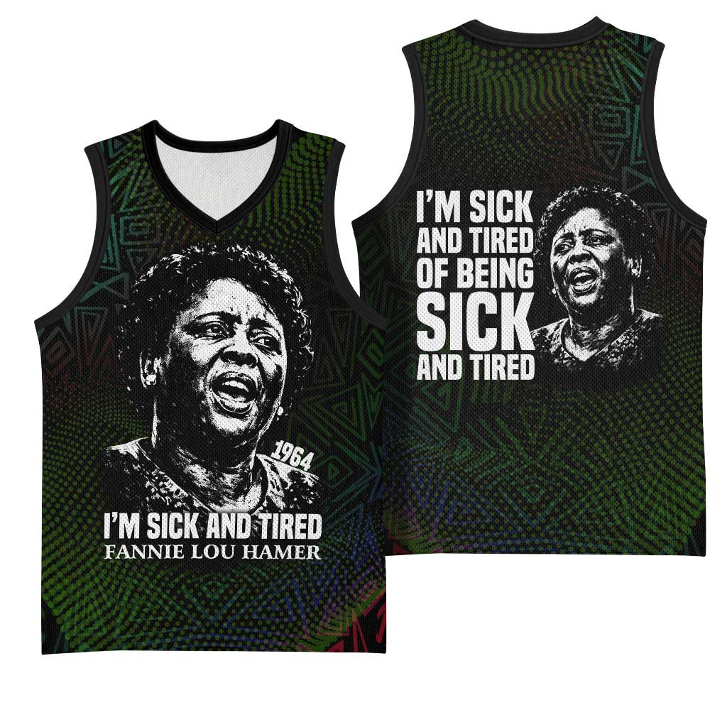 Fannie Lou Hamer Basketball Jersey Im Sick and Tired Quote Design Bold Portrait and Civil Rights Movement Tribute - African Pride