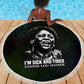 Fannie Lou Hamer Beach Blanket Im Sick and Tired Quote Design Bold Portrait and Civil Rights Movement Tribute - African Pride