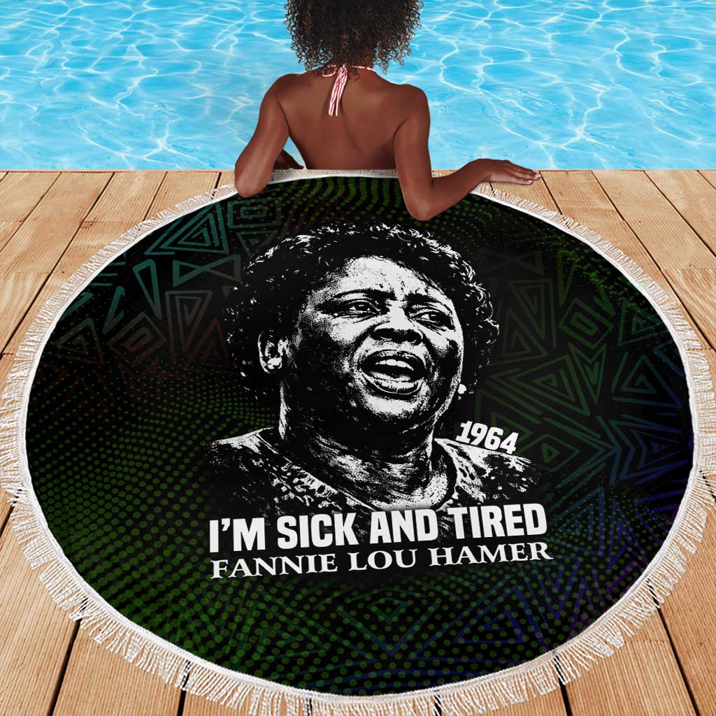 Fannie Lou Hamer Beach Blanket Im Sick and Tired Quote Design Bold Portrait and Civil Rights Movement Tribute - African Pride