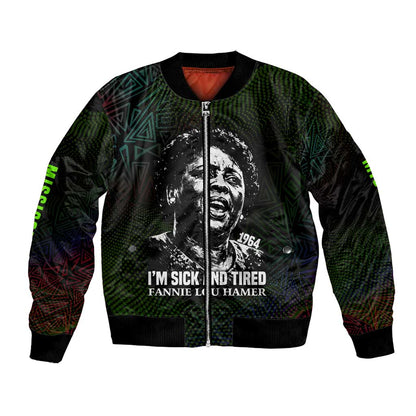 Fannie Lou Hamer Bomber Jacket Im Sick and Tired Quote Design Bold Portrait and Civil Rights Movement Tribute - African Pride