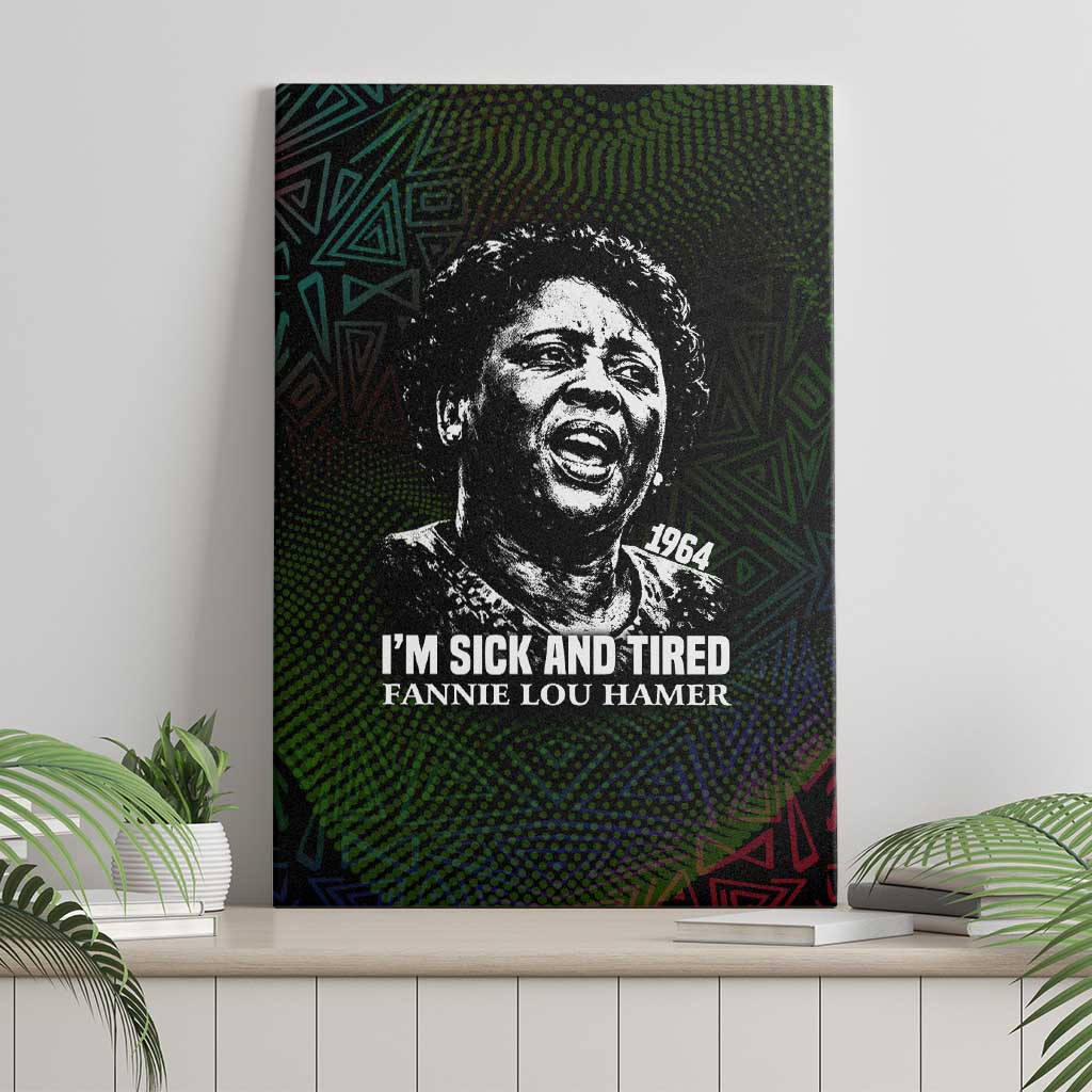 Fannie Lou Hamer Canvas Wall Art Im Sick and Tired Quote Design Bold Portrait and Civil Rights Movement Tribute - African Pride