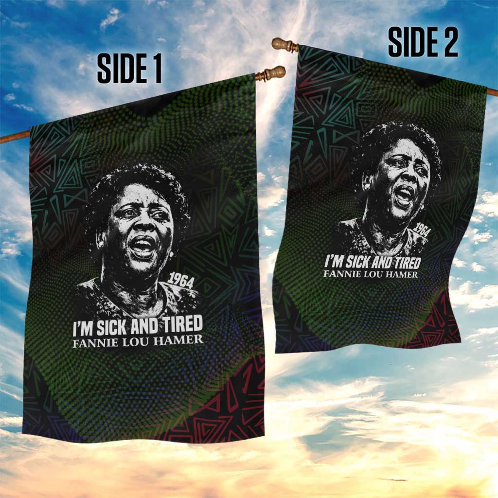 Fannie Lou Hamer Garden Flag Im Sick and Tired Quote Design Bold Portrait and Civil Rights Movement Tribute - African Pride