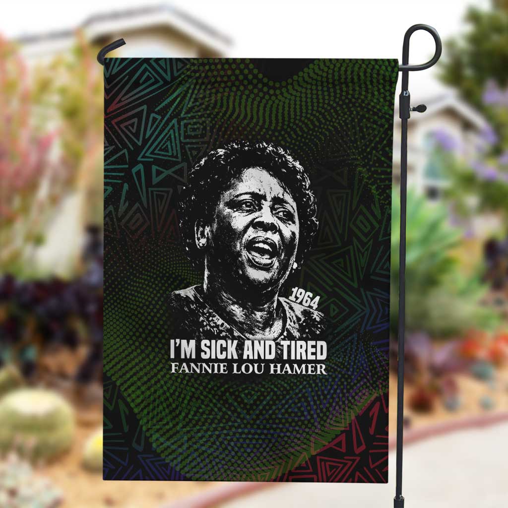 Fannie Lou Hamer Garden Flag Im Sick and Tired Quote Design Bold Portrait and Civil Rights Movement Tribute - African Pride