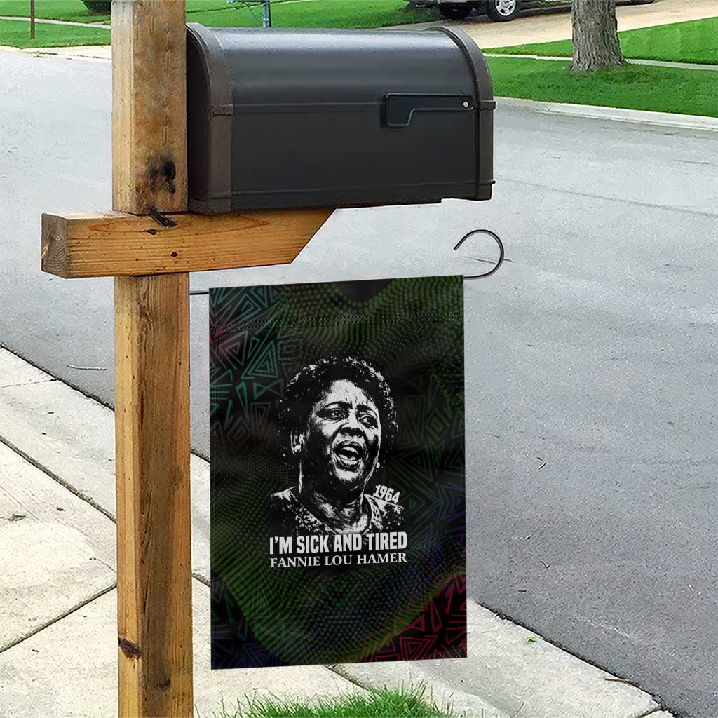 Fannie Lou Hamer Garden Flag Im Sick and Tired Quote Design Bold Portrait and Civil Rights Movement Tribute - African Pride