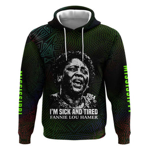 Fannie Lou Hamer Hoodie Im Sick and Tired Quote Design Bold Portrait and Civil Rights Movement Tribute - African Pride