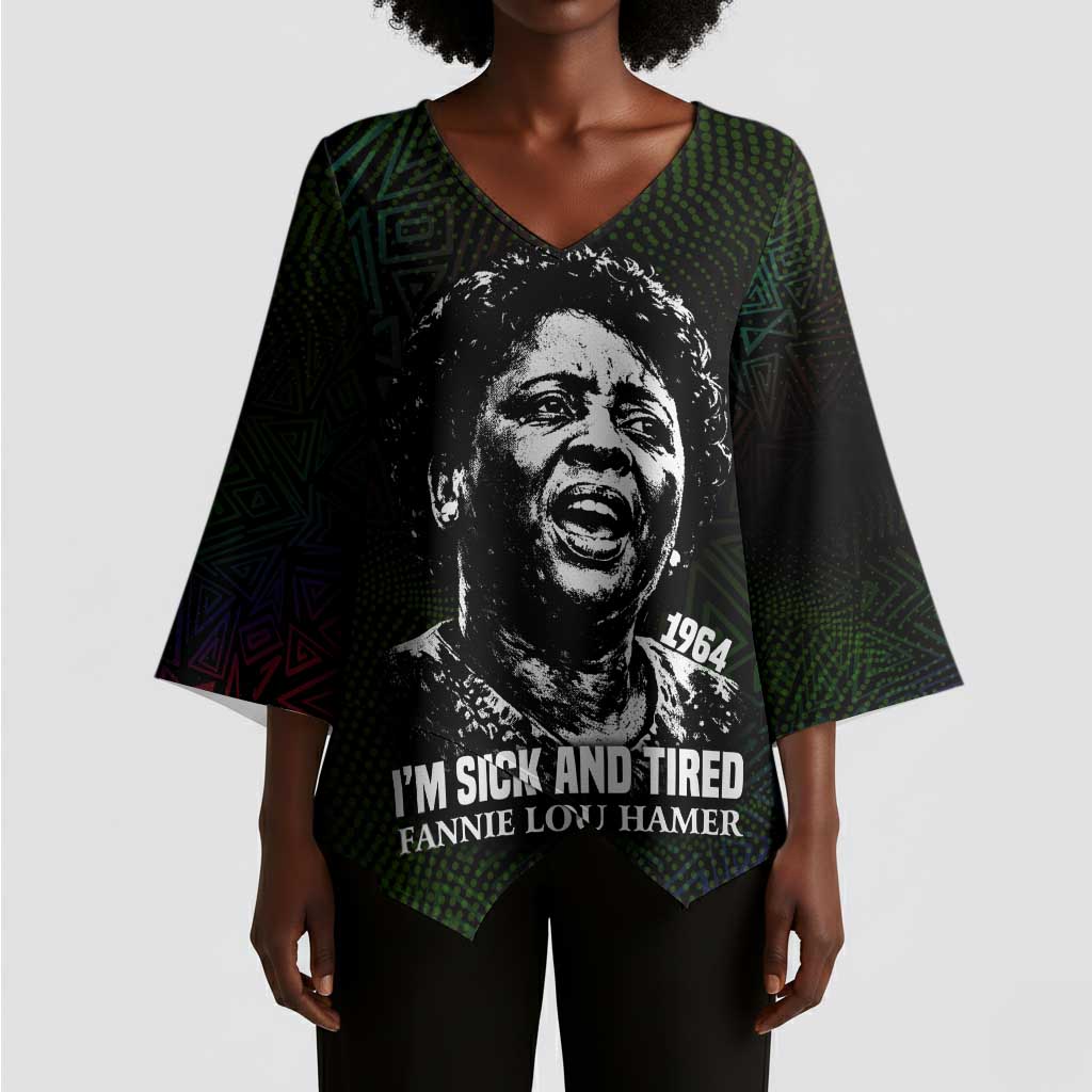 Fannie Lou Hamer Kimono Sleeve Blouse Im Sick and Tired Quote Design Bold Portrait and Civil Rights Movement Tribute - African Pride