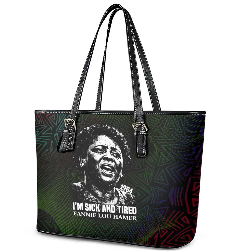 Fannie Lou Hamer Leather Tote Bag Im Sick and Tired Quote Design Bold Portrait and Civil Rights Movement Tribute - African Pride