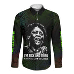 Fannie Lou Hamer Long Sleeve Button Shirt Im Sick and Tired Quote Design Bold Portrait and Civil Rights Movement Tribute - African Pride