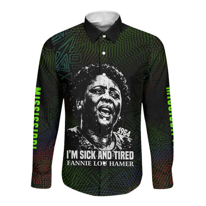 Fannie Lou Hamer Long Sleeve Button Shirt Im Sick and Tired Quote Design Bold Portrait and Civil Rights Movement Tribute - African Pride