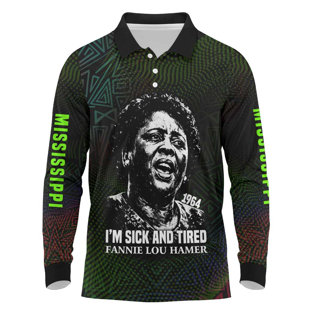 Fannie Lou Hamer Long Sleeve Polo Shirt Im Sick and Tired Quote Design Bold Portrait and Civil Rights Movement Tribute - African Pride