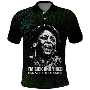 Fannie Lou Hamer Polo Shirt Im Sick and Tired Quote Design Bold Portrait and Civil Rights Movement Tribute - African Pride