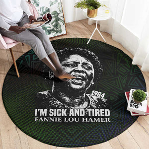 Fannie Lou Hamer Round Carpet Im Sick and Tired Quote Design Bold Portrait and Civil Rights Movement Tribute - African Pride