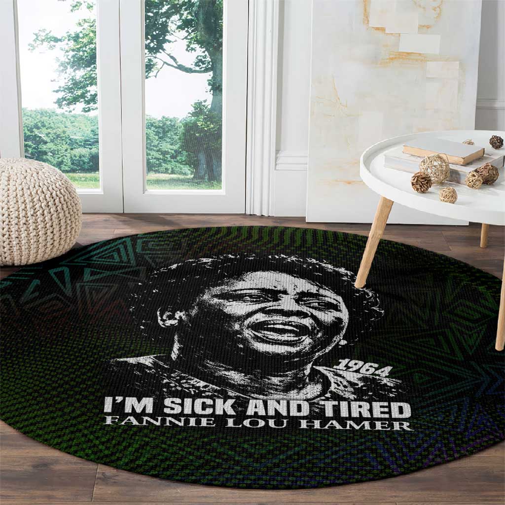 Fannie Lou Hamer Round Carpet Im Sick and Tired Quote Design Bold Portrait and Civil Rights Movement Tribute - African Pride