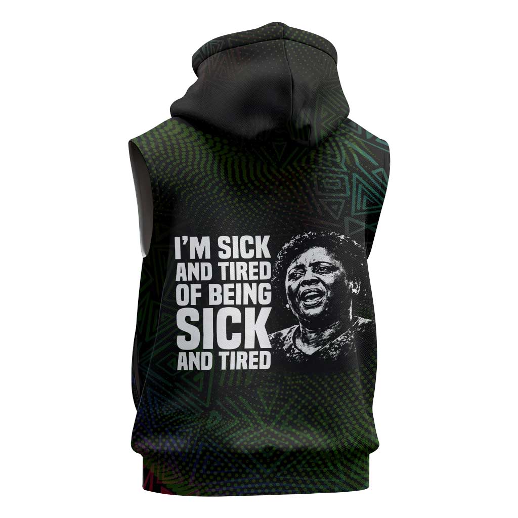 Fannie Lou Hamer Sleeveless Hoodie Im Sick and Tired Quote Design Bold Portrait and Civil Rights Movement Tribute - African Pride