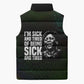 Fannie Lou Hamer Sleeveless Puffer Jacket Im Sick and Tired Quote Design Bold Portrait and Civil Rights Movement Tribute - African Pride