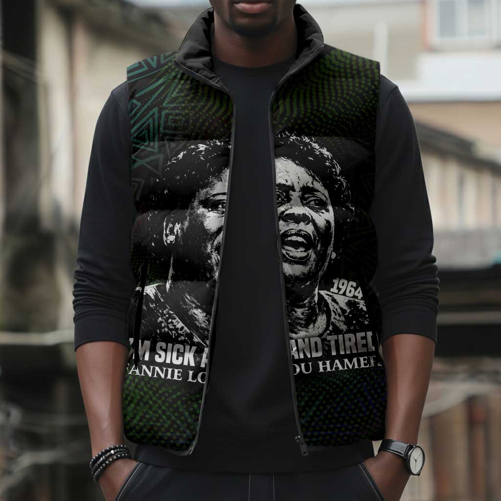 Fannie Lou Hamer Sleeveless Puffer Jacket Im Sick and Tired Quote Design Bold Portrait and Civil Rights Movement Tribute - African Pride