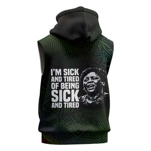 Fannie Lou Hamer Sleeveless Zip Hoodie Im Sick and Tired Quote Design Bold Portrait and Civil Rights Movement Tribute - African Pride