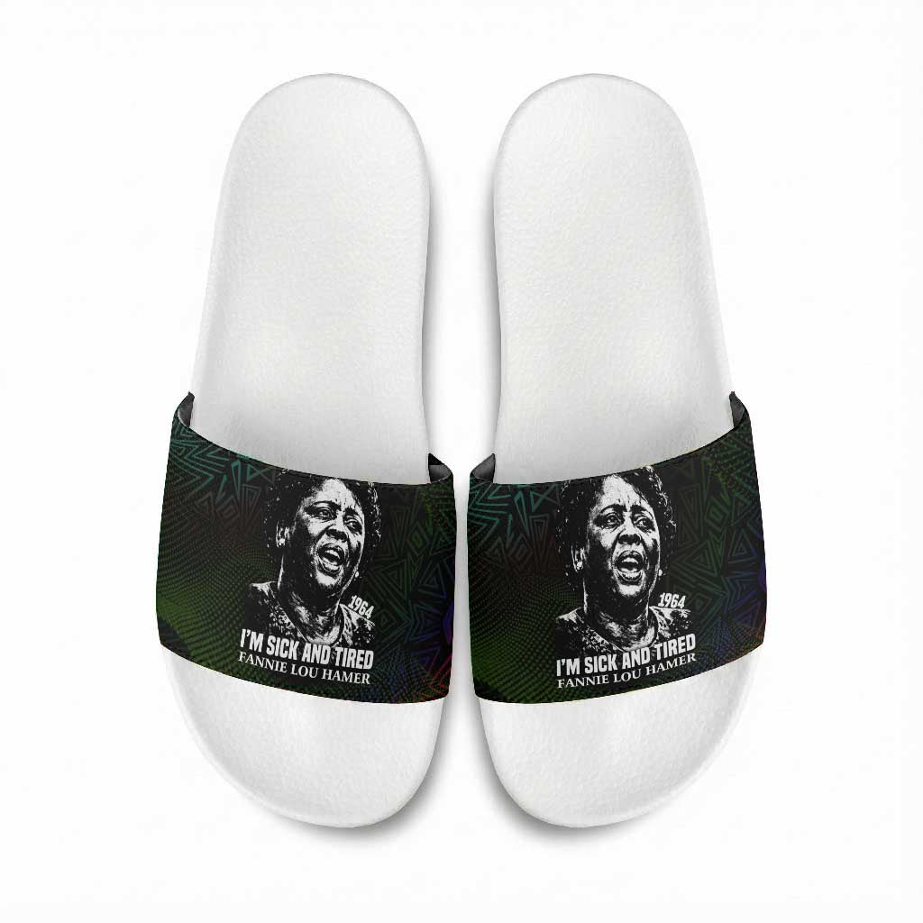 Fannie Lou Hamer Slide Sandals Im Sick and Tired Quote Design Bold Portrait and Civil Rights Movement Tribute - African Pride