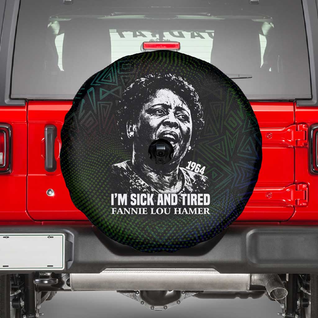 Fannie Lou Hamer Spare Tire Cover Im Sick and Tired Quote Design Bold Portrait and Civil Rights Movement Tribute - African Pride