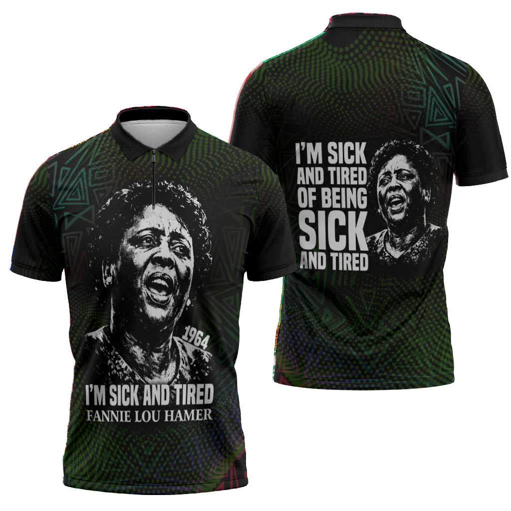 Fannie Lou Hamer Zipper Polo Shirt Im Sick and Tired Quote Design Bold Portrait and Civil Rights Movement Tribute - African Pride