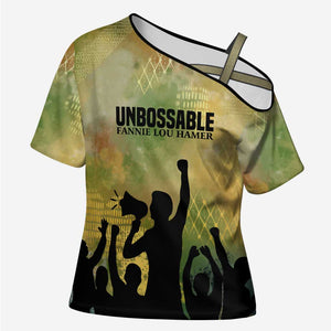 Fannie Lou Hamer Cross Shoulder Shirt Unbossable Quote Design Protest Silhouettes and Voting Rights Tribute - African Pride