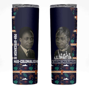 Kwame Nkrumah Skinny Tumbler Ghana Pan-African Print Design Portrait and Anti-Colonial Legacy Tribute - African Pride