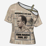 Kwame Nkrumah Cross Shoulder Shirt with Raised Fist Design and Independence Quote Ghana 1957 Tribute - African Pride