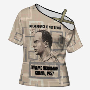 Kwame Nkrumah Cross Shoulder Shirt with Raised Fist Design and Independence Quote Ghana 1957 Tribute - African Pride