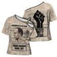 Kwame Nkrumah Cross Shoulder Shirt with Raised Fist Design and Independence Quote Ghana 1957 Tribute - African Pride