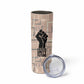 Kwame Nkrumah Skinny Tumbler with Raised Fist Design and Independence Quote Ghana 1957 Tribute - African Pride