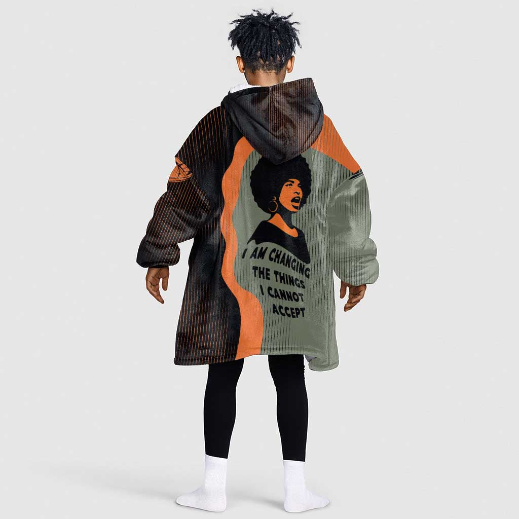 Angela Davis Kid Wearable Blanket Hoodie Retro Graphic Design I Am Changing the Things I Cannot Accept Quote Civil Rights Empowerment Tribute - African Pride