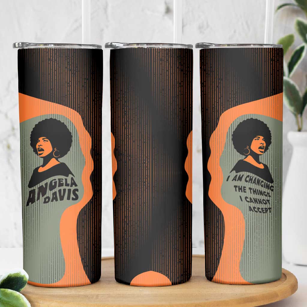 Angela Davis Skinny Tumbler Retro Graphic Design I Am Changing the Things I Cannot Accept Quote Civil Rights Empowerment Tribute - African Pride