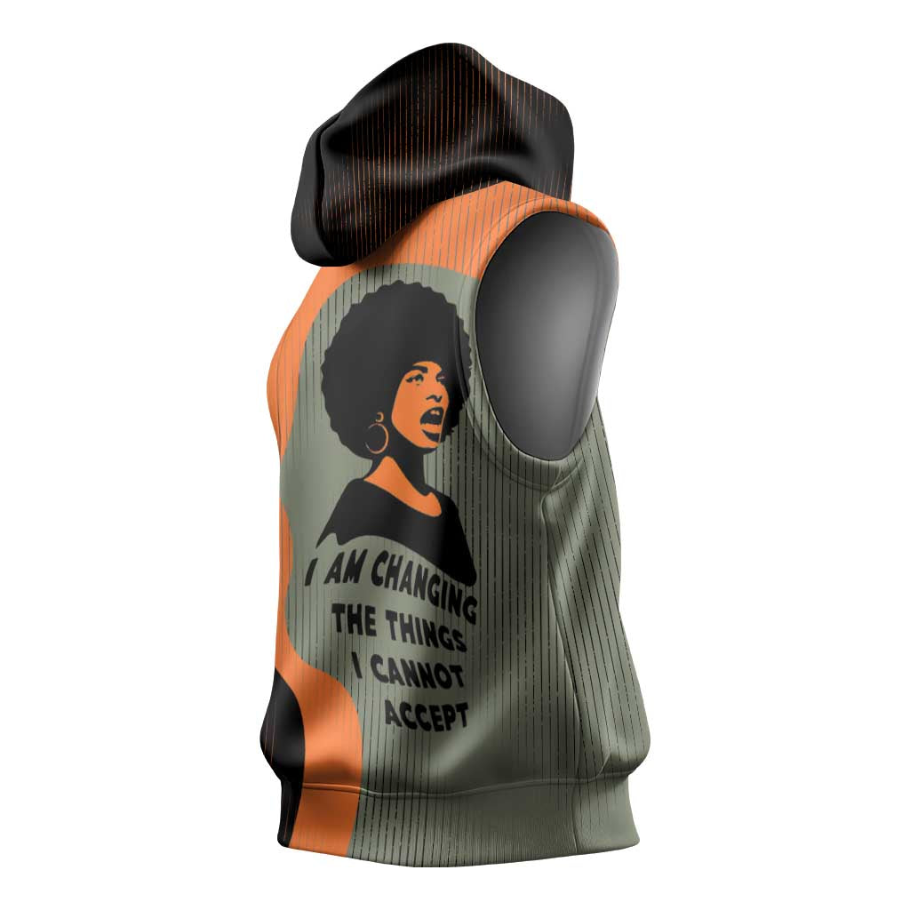 Angela Davis Sleeveless Hoodie Retro Graphic Design I Am Changing the Things I Cannot Accept Quote Civil Rights Empowerment Tribute - African Pride