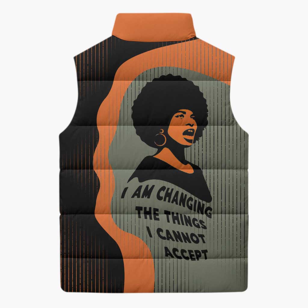 Angela Davis Sleeveless Puffer Jacket Retro Graphic Design I Am Changing the Things I Cannot Accept Quote Civil Rights Empowerment Tribute - African Pride