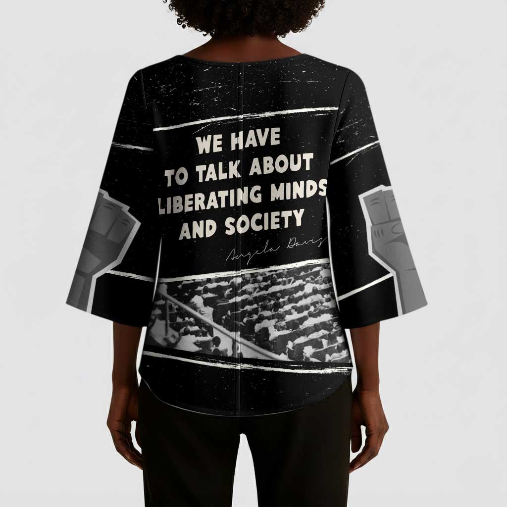 Angela Davis Kimono Sleeve Blouse Protest Design Liberating Minds and Society Quote Civil Rights Movement - African Pride