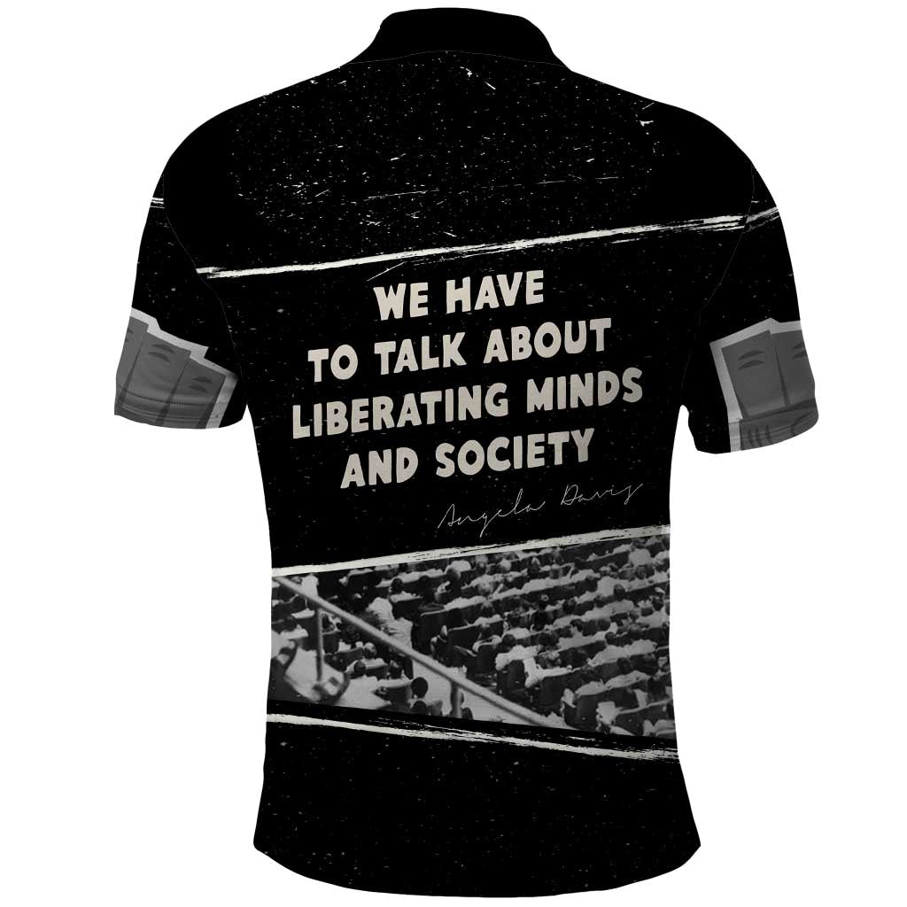 Angela Davis Polo Shirt Protest Design Liberating Minds and Society Quote Civil Rights Movement TS04