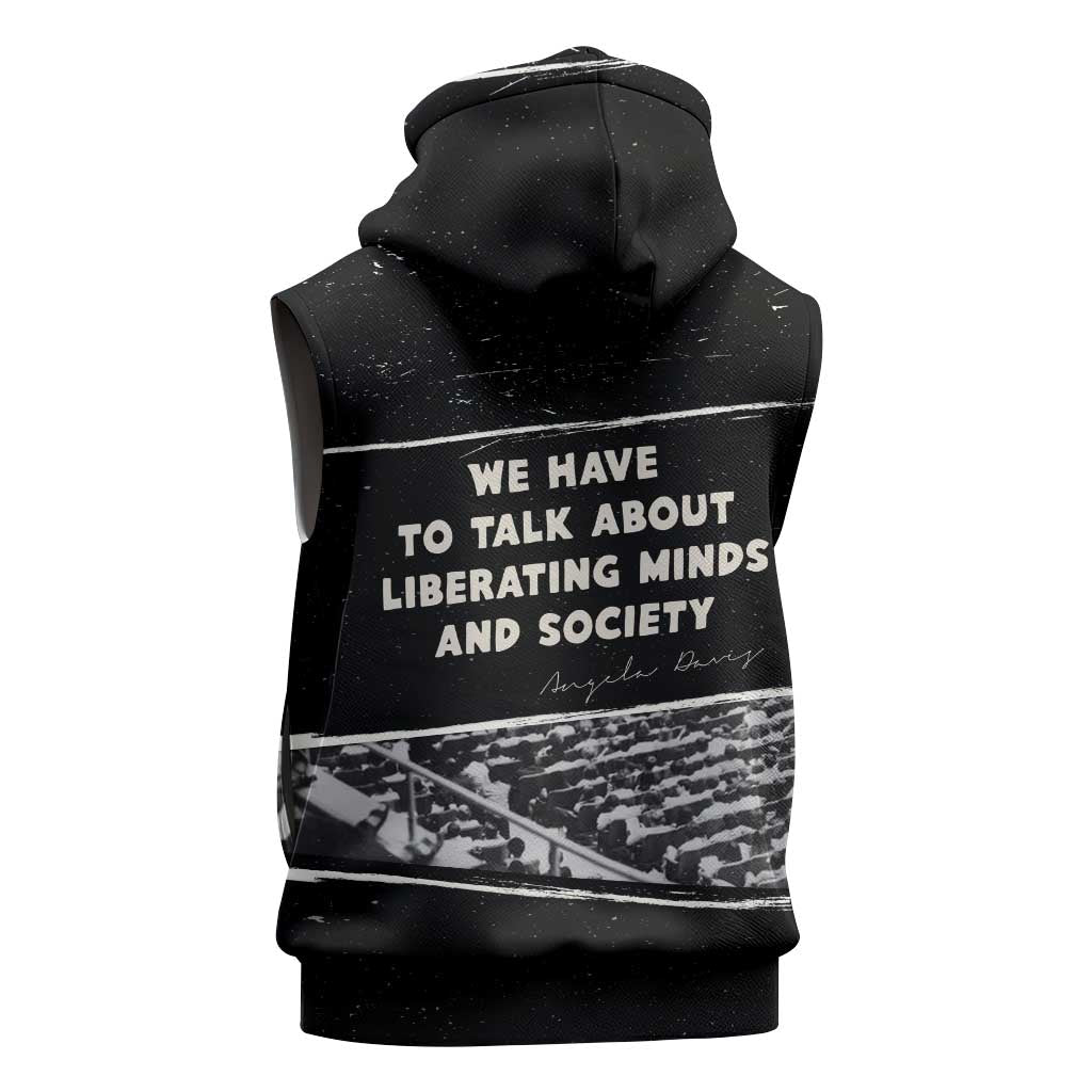 Angela Davis Sleeveless Zip Hoodie Protest Design Liberating Minds and Society Quote Civil Rights Movement - African Pride