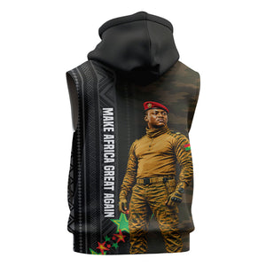 Ibrahim Traore Burkina Faso Make Africa Great Again Sleeveless Zip Hoodie West African Patriotic Military Tribal Patterns
