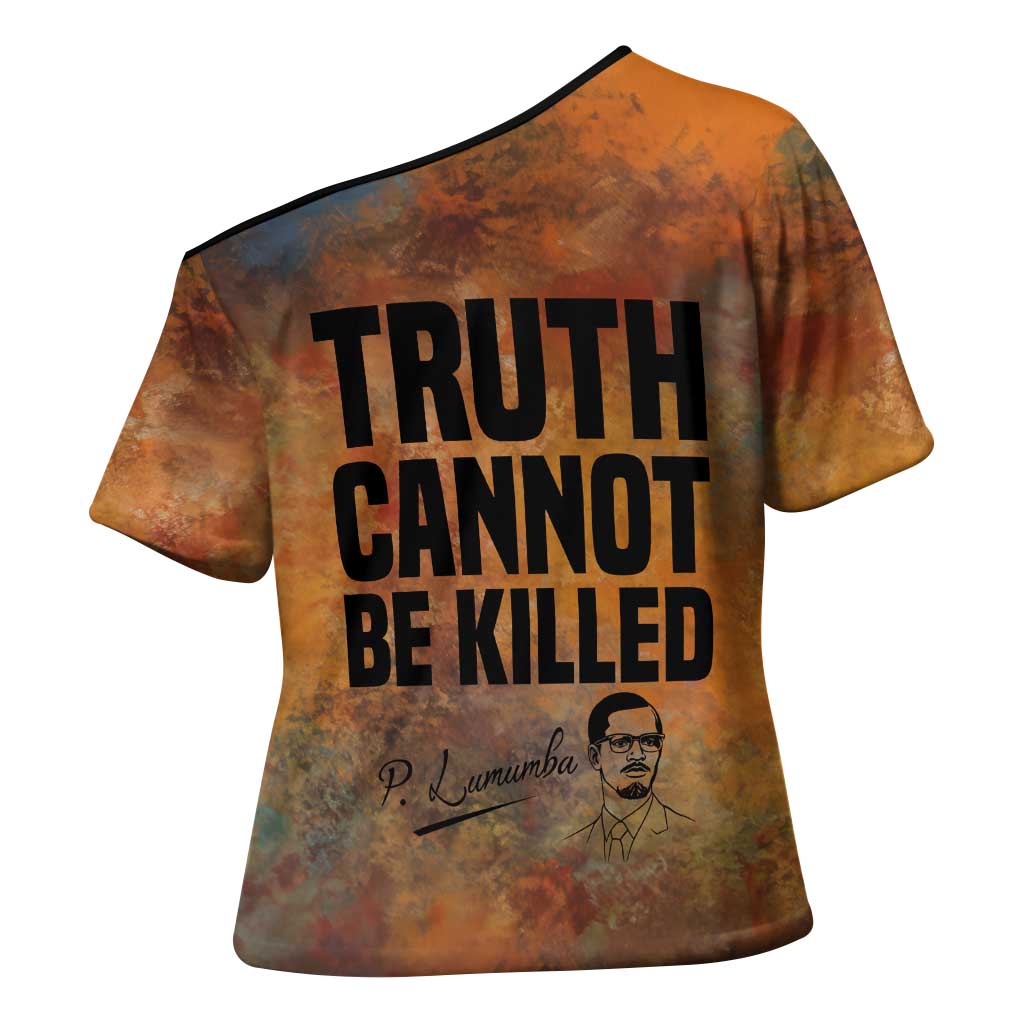 Patrice Lumumba Cross Shoulder Shirt with Line Art Portrait and Truth Cannot Be Killed Inspirational Quote - African Pride