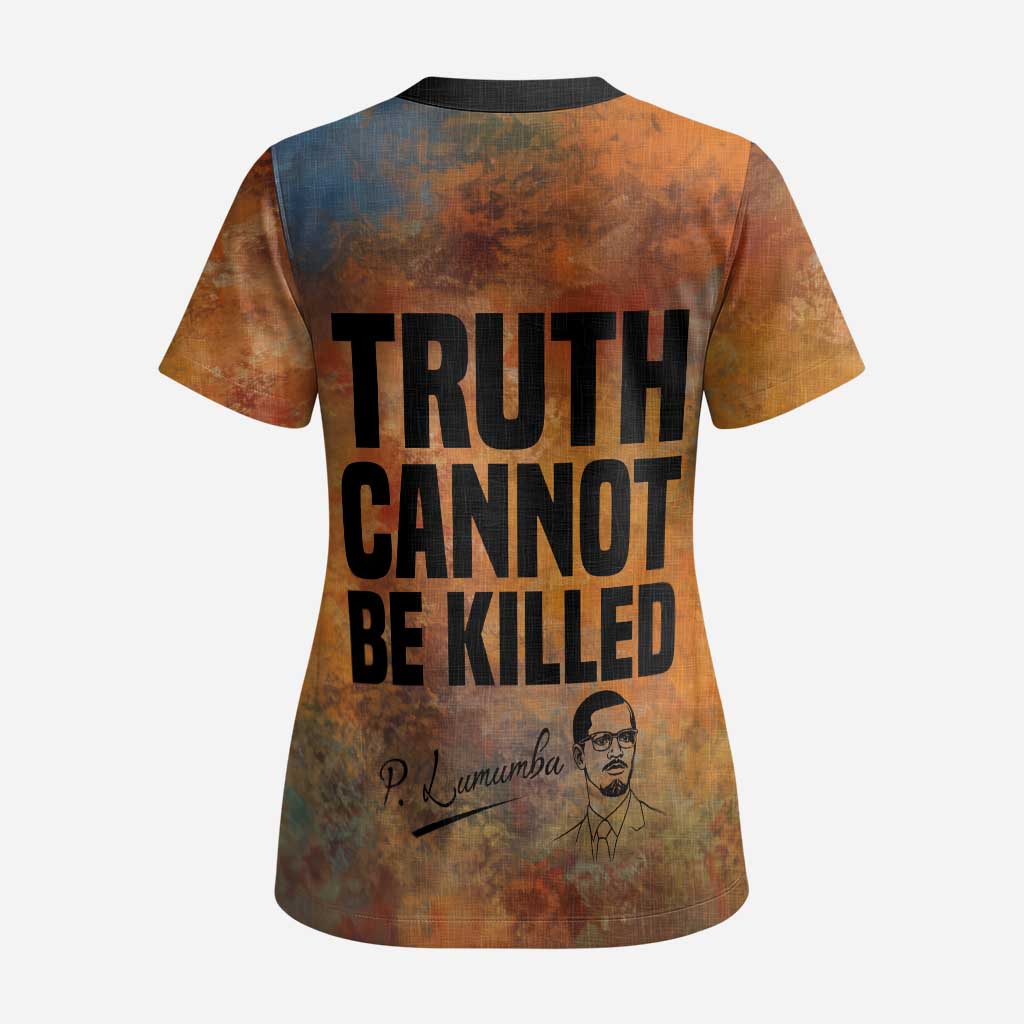 Patrice Lumumba Scrub Top with Line Art Portrait and Truth Cannot Be Killed Inspirational Quote - African Pride