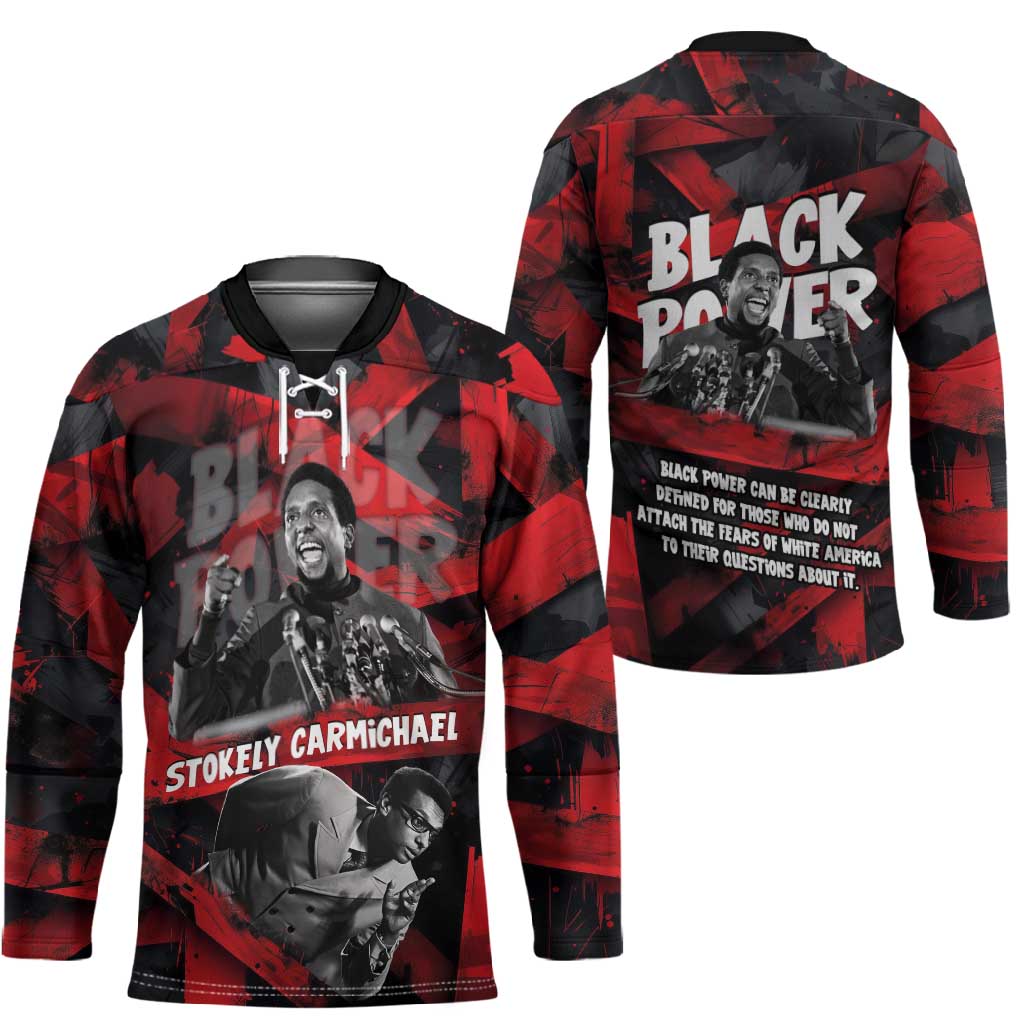 Stokely Carmichael Hockey Jersey Graphic Design Black Power Quote Powerful Speech Civil Rights - African Pride