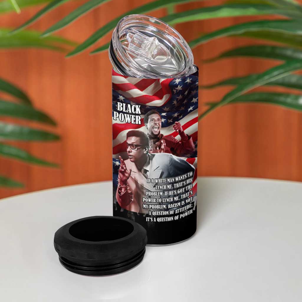Stokely Carmichael 4 in 1 Can Cooler Tumbler American Flag Background Black Power Quote Civil Rights Leader Powerful Speech - African Pride