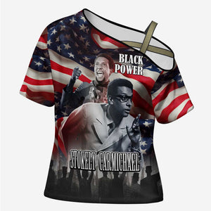 Stokely Carmichael Cross Shoulder Shirt American Flag Background Black Power Quote Civil Rights Leader Powerful Speech - African Pride