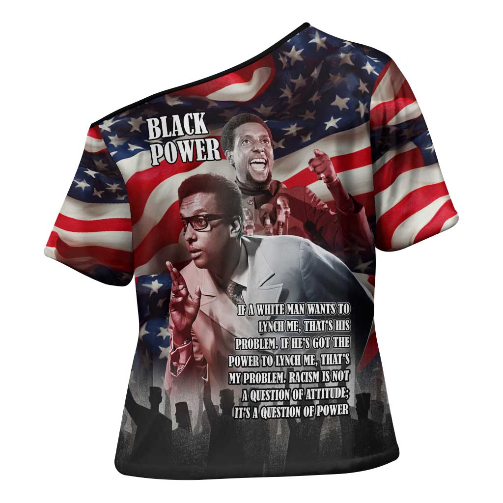 Stokely Carmichael Cross Shoulder Shirt American Flag Background Black Power Quote Civil Rights Leader Powerful Speech - African Pride
