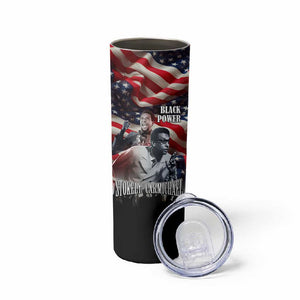 Stokely Carmichael Skinny Tumbler American Flag Background Black Power Quote Civil Rights Leader Powerful Speech - African Pride